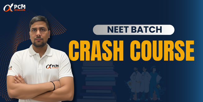 NEET CRASH COURSE